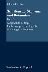 Schriften zu Ökumene und Bekenntnis. Band 5_cover