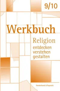 Werkbuch. Religion entdecken – verstehen – gestalten. 9./10. Schuljahr_cover