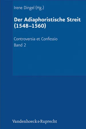Der Adiaphoristische Streit (1548–1560)