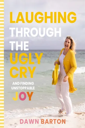 Laughing Through the Ugly Cry