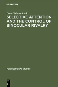 Selective attention and the control of binocular rivalry_cover