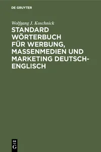 Standard Wörterbuch für Werbung, Massenmedien und Marketing Deutsch-Englisch_cover