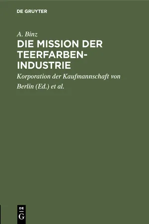 Die Mission der Teerfarben-Industrie