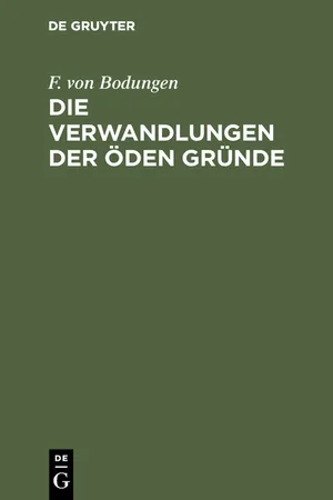 Die Verwandlungen der öden Gründe