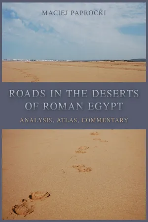 Roads in the Deserts of Roman Egypt