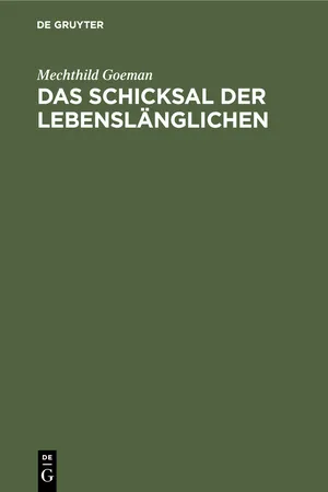 Das Schicksal der Lebenslänglichen