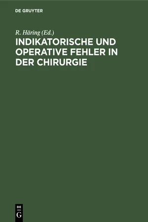 Indikatorische und operative Fehler in der Chirurgie