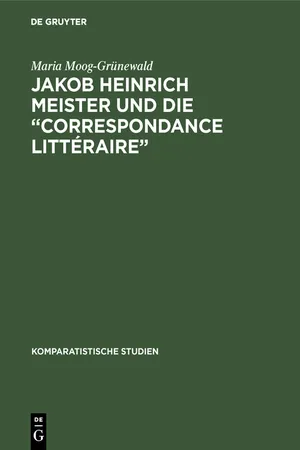 Jakob Heinrich Meister und die "Correspondance littéraire"