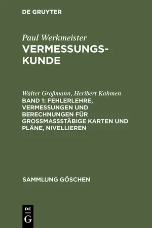 Fehlerlehre, Vermessungen und Berechnungen für großmaßstäbige Karten und Pläne, Nivellieren