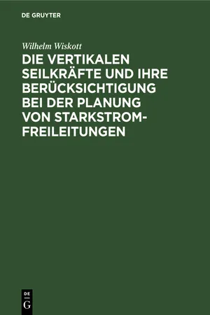 Die vertikalen Seilkräfte und ihre Berücksichtigung bei der Planung von Starkstrom-Freileitungen