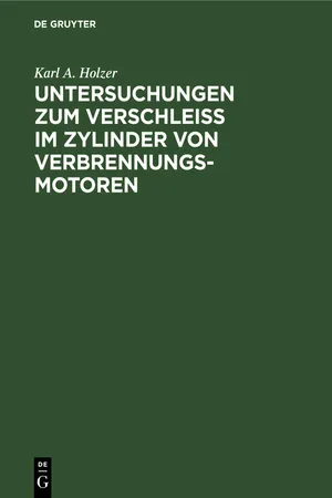 Untersuchungen zum Verschleiss im Zylinder von Verbrennungs-Motoren