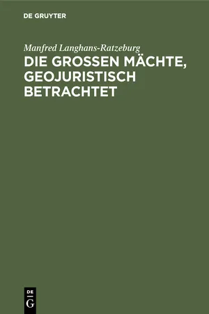 Die großen Mächte, geojuristisch betrachtet