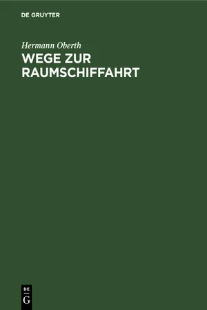 Wege zur Raumschiffahrt