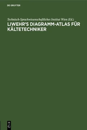 Liwehr's Diagramm-Atlas für Kältetechniker