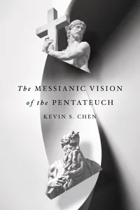 The Messianic Vision of the Pentateuch_cover