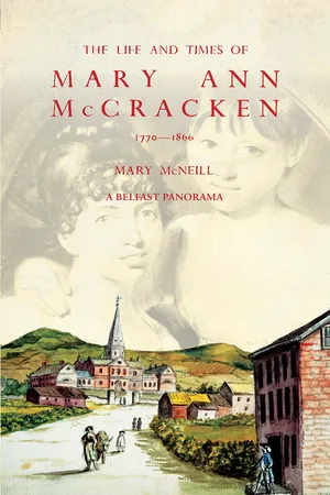 The Life and Times of Mary Ann McCracken, 1770–1866