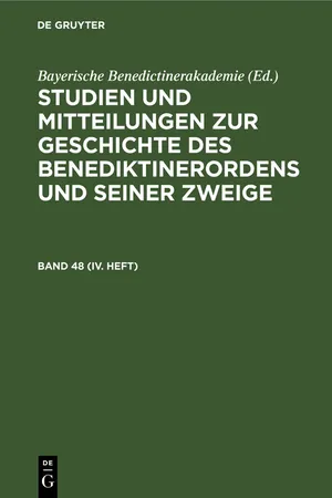 Studien und Mitteilungen zur Geschichte des Benediktinerordens und seiner Zweige. Band 48 (IV. Heft)