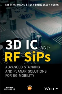 3D IC and RF SiPs: Advanced Stacking and Planar Solutions for 5G Mobility_cover