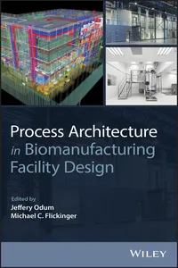 Process Architecture in Biomanufacturing Facility Design_cover
