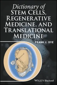 Dictionary of Stem Cells, Regenerative Medicine, and Translational Medicine_cover