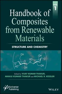Handbook of Composites from Renewable Materials, Structure and Chemistry_cover