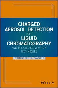 Charged Aerosol Detection for Liquid Chromatography and Related Separation Techniques_cover