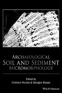 Archaeological Soil and Sediment Micromorphology_cover