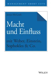 Macht und Einfluss mit Weber, Einstein, Sophokles & Co._cover