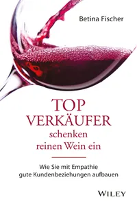 Topverkäufer schenken reinen Wein ein_cover