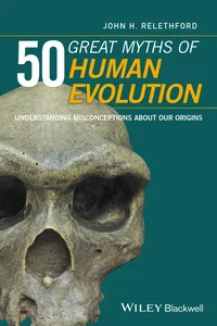 50 Great Myths of Human Evolution_cover