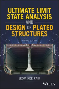 Ultimate Limit State Analysis and Design of Plated Structures_cover