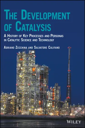 The Development of Catalysis