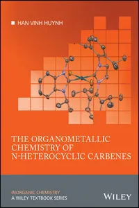 The Organometallic Chemistry of N-heterocyclic Carbenes_cover