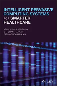 Intelligent Pervasive Computing Systems for Smarter Healthcare_cover