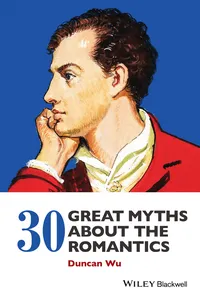 30 Great Myths about the Romantics_cover