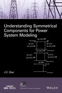 Understanding Symmetrical Components for Power System Modeling_cover