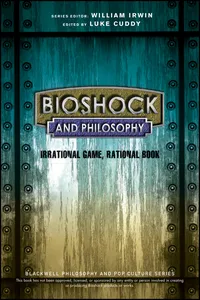 BioShock and Philosophy_cover