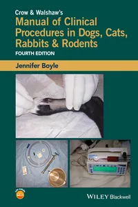 Crow and Walshaw's Manual of Clinical Procedures in Dogs, Cats, Rabbits and Rodents_cover