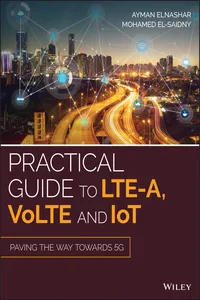 Practical Guide to LTE-A, VoLTE and IoT_cover