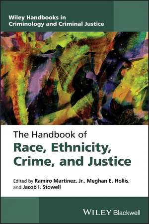 The Handbook of Race, Ethnicity, Crime, and Justice