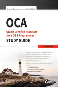 OCA: Oracle Certified Associate Java SE 8 Programmer I Study Guide_cover