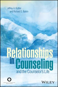 Relationships in Counseling and the Counselor's Life_cover