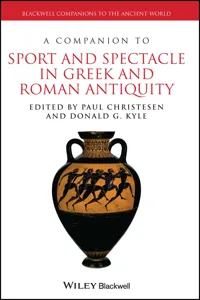 A Companion to Sport and Spectacle in Greek and Roman Antiquity_cover