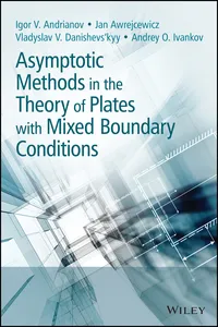 Asymptotic Methods in the Theory of Plates with Mixed Boundary Conditions_cover