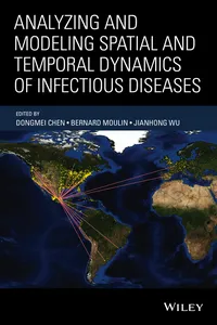 Analyzing and Modeling Spatial and Temporal Dynamics of Infectious Diseases_cover