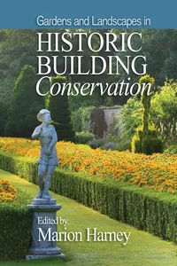 Gardens and Landscapes in Historic Building Conservation_cover