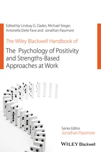 The Wiley Blackwell Handbook of the Psychology of Positivity and Strengths-Based Approaches at Work_cover
