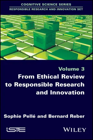 From Ethical Review to Responsible Research and Innovation