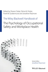 The Wiley Blackwell Handbook of the Psychology of Occupational Safety and Workplace Health_cover