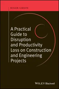 A Practical Guide to Disruption and Productivity Loss on Construction and Engineering Projects_cover